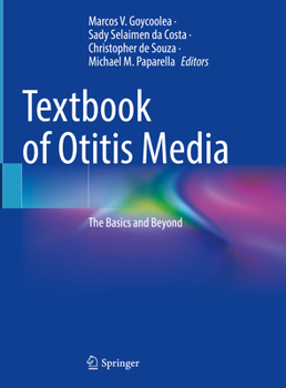 Hardcover Textbook of Otitis Media: The Basics and Beyond Book