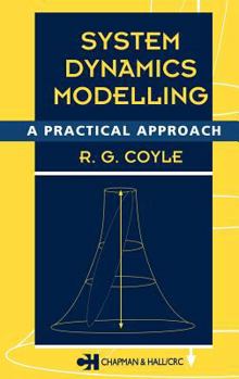 Hardcover System Dynamics Modelling: A PRACTICAL APPROACH Book