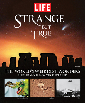 Hardcover Strange But True: The World's Weirdest Wonders Book