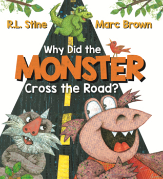 Library Binding Why Did the Monster Cross the Road? Book