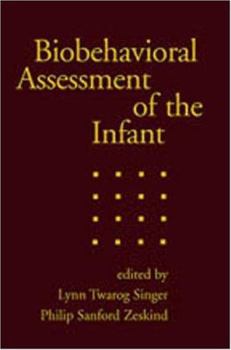 Hardcover Biobehavioral Assessment of the Infant Book