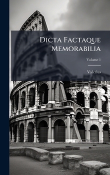 Hardcover Dicta Factaque Memorabilia [Romanian] Book