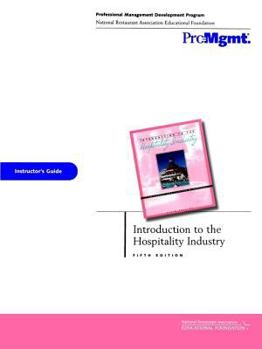 Introduction to the Hospitality Industry Instructor's Guide