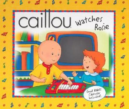 Hardcover Caillou Watches Rosie [With Poster] Book