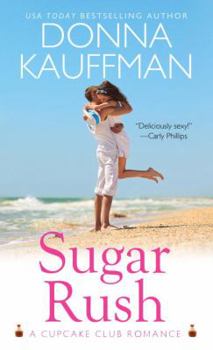 Sugar Rush - Book #1 of the Cupcake Club