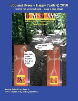 Paperback Bob and Bezos - Happy Trails: Comic fun with bubbles - Take a hike Iowa Book