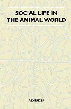 Paperback Social Life in the Animal World Book