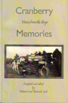 Cranberry Memories Voices from the Bogs