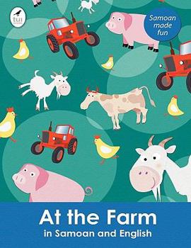 Paperback At the Farm in Samoan and English [Samoan] Book