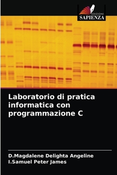 Paperback Laboratorio di pratica informatica con programmazione C [Italian] Book