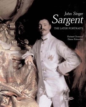 Hardcover John Singer Sargent: The Later Portraits; Complete Paintings: Volume III Book