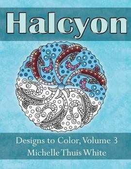 Paperback Halcyon: Designs to Color, Volume 3 Book