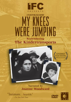 My Knees Were Jumping - Remembering the Kindertransport