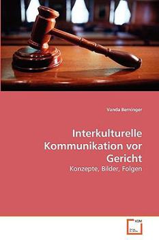 Paperback Interkulturelle Kommunikation vor Gericht [German] Book