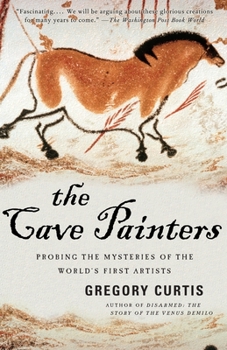 Paperback The Cave Painters: Probing the Mysteries of the World's First Artists Book