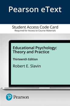 Pearson EText Educational Psychology : Theory and Practice -- Access Card