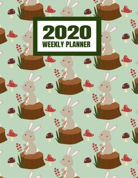 2020 Weekly Planner: January 2020 - December 2020 Calendar Agenda And Daily Schedule - Rabbit Lover Bunny Bunnies (8.5x11)