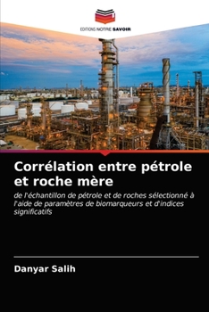 Paperback Corrélation entre pétrole et roche mère [French] Book