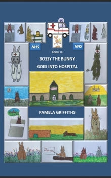 Paperback Bossy the Bunny Goes into Hospital Book