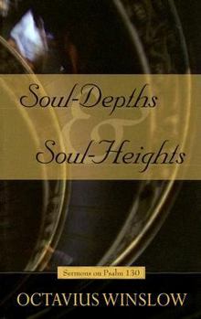 Paperback Soul-Depths and Soul-Heights: An Exposition of Psalm 130 Book