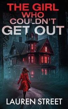 The Girl Who Couldn't Get Out (The Salazar Redwood Forest Thrillers)