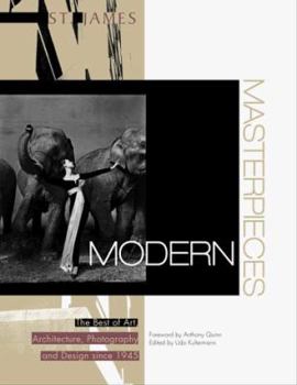 Hardcover St. James Modern Masterpieces: The Best of Art, Architecture, Photography and Design Since 1945 Book