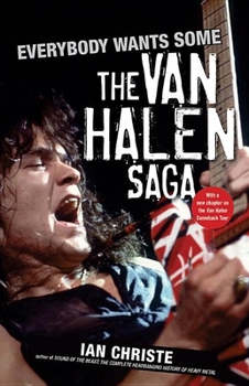 Paperback Everybody Wants Some: The Van Halen Saga Book