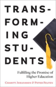 Paperback Transforming Students: Fulfilling the Promise of Higher Education Book