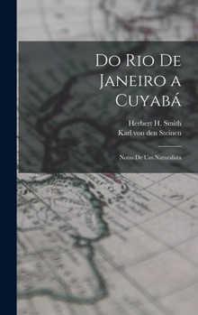 Hardcover Do Rio de Janeiro a Cuyabá: Notas de um naturalista [Portuguese] Book