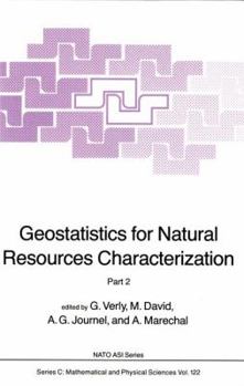 Paperback Geostatistics for Natural Resources Characterization: Part 2 Book