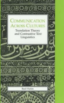 Paperback Communication Across Cultures: Translation Theory & Contrastive Text Book