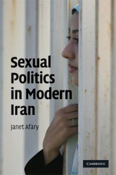 Hardcover Sexual Politics in Modern Iran Book