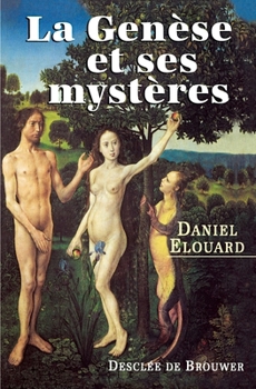 Paperback La Genèse et ses mystères [French] Book