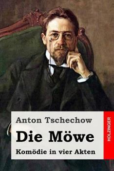 Paperback Die Möwe: Komödie in vier Akten [German] Book