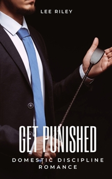 Paperback Get punished: Domestic Discipline Romance Book