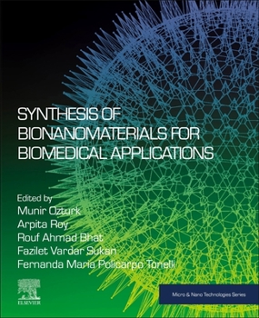 Paperback Synthesis of Bionanomaterials for Biomedical Applications Book