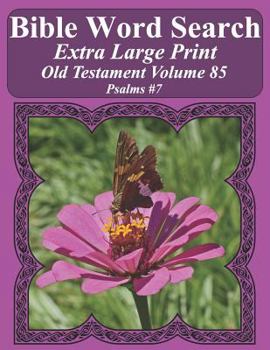 Paperback Bible Word Search Extra Large Print Old Testament Volume 85: Psalms #7 Book