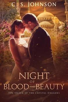 Paperback Night of Blood and Beauty: A Companion Novella to The Order of the Crystal Daggers Book