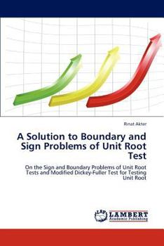 Paperback A Solution to Boundary and Sign Problems of Unit Root Test Book