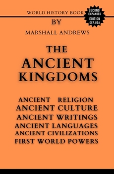 Paperback World History Book: Ancient Kingdoms: Ancient Religion, Culture, Writing, Languages. [Large Print] Book