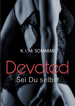 Paperback Devoted: Sei Du selbst [German] Book