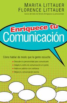 Paperback Enriquece tu Comunicacion/ Enhance your communication: Como hablar de modo que la gente escuche (Spanish Edition) [Spanish] Book