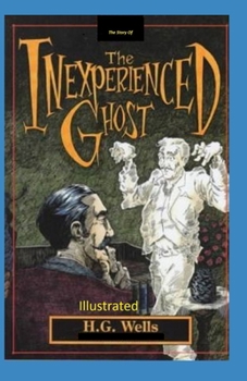 Paperback The Story of the Inexperienced Ghost Illustrated Book