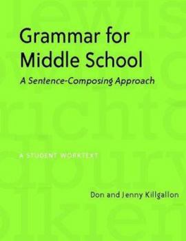 Paperback Grammar for Middle School: A Sentence-Composing Approach Book