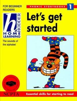 Paperback Let's Get Started (Hodder Home Learning Phonic Storybooks) Book