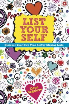 Paperback List Your Self: Discover Your Own True Self by Making Lists Book