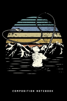 Paperback Composition Notebook: Retro Vintage Style Fly Fishing Lined Notebook Journal Diary 6x9 Book