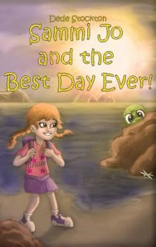 Paperback Sammi Jo and the Best Day Ever! (Sammi Jo Adventure Series) Book