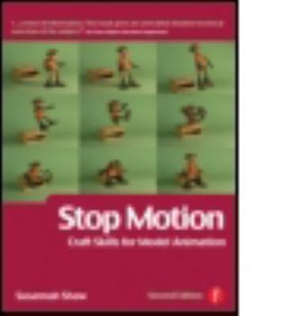 Paperback Stop Motion: Craft Skills for Model Animation Book