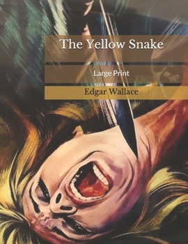The Yellow Snake: Large Print